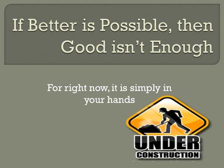 For right now, it is simply in your hands. 4 New Clubs 12 Clubs not in good standings 391 New Members 2 Clubs did not submit officers list 114 Clubs in.