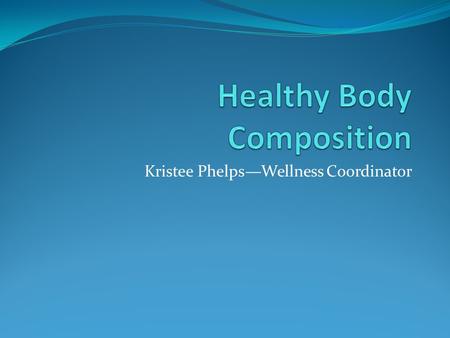 Healthy Body Composition