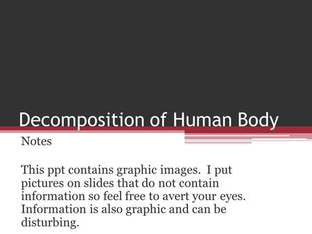 Decomposition of Human Body