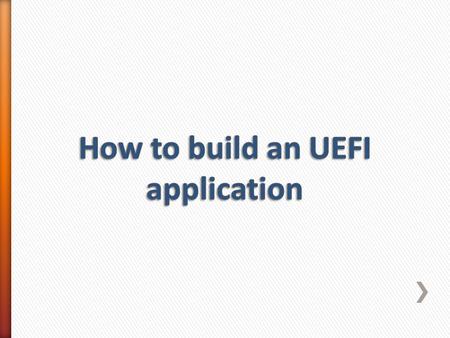 How to build an UEFI application