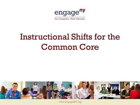 Instructional Shifts for the Common Core