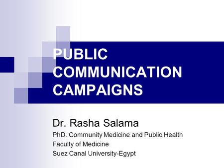 PUBLIC COMMUNICATION CAMPAIGNS