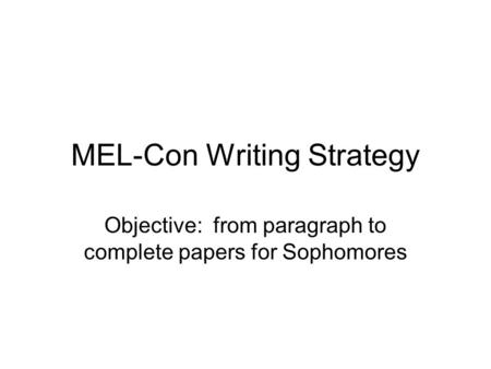 MEL-Con Writing Strategy