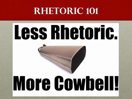 RHETORIC 101. The rhetoric of today  9fs8T4 “Totally Like Whatever” by Taylor Mali.