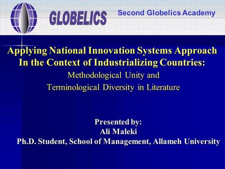 Applying National Innovation Systems Approach In the Context of Industrializing Countries: Methodological Unity and Terminological Diversity in Literature.