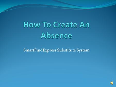 How To Create An Absence