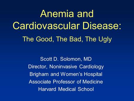 Anemia and Cardiovascular Disease: The Good, The Bad, The Ugly