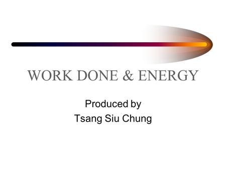 Produced by Tsang Siu Chung