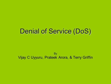 Denial of Service (DoS)