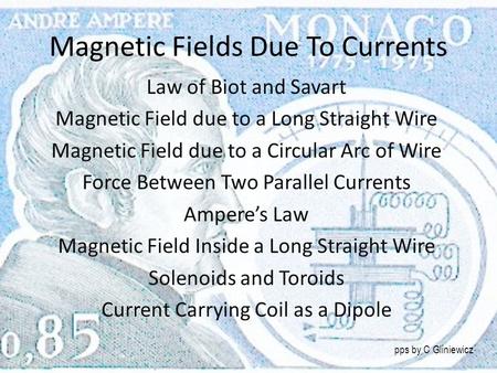 Magnetic Fields Due To Currents