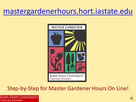 Step-by-Step for Master Gardener Hours On Line!