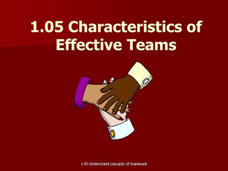 1.05 Characteristics of Effective Teams