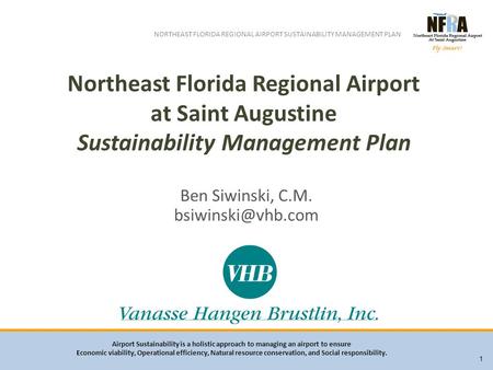 Airport Sustainability is a holistic approach to managing an airport to ensure Economic viability, Operational efficiency, Natural resource conservation,