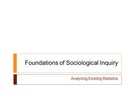 Foundations of Sociological Inquiry