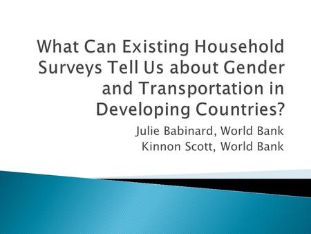 Julie Babinard, World Bank Kinnon Scott, World Bank.