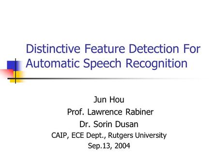 Distinctive Feature Detection For Automatic Speech Recognition