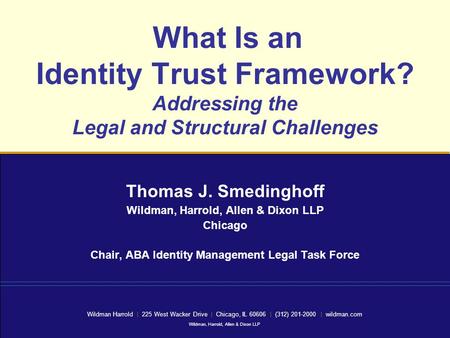 Wildman Harrold | 225 West Wacker Drive | Chicago, IL 60606 | (312) 201-2000 | wildman.com Wildman, Harrold, Allen & Dixon LLP What Is an Identity Trust.