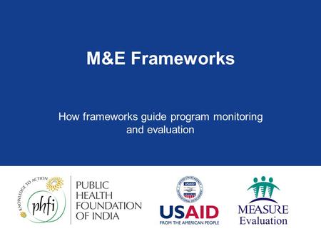 How frameworks guide program monitoring and evaluation