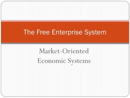 The Free Enterprise System