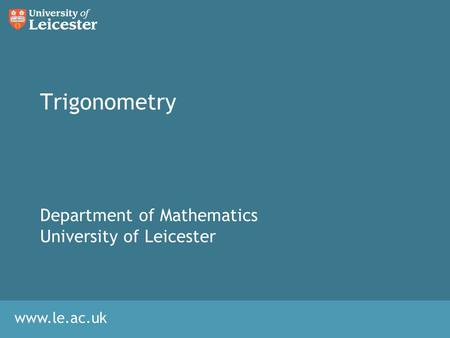 Department of Mathematics University of Leicester