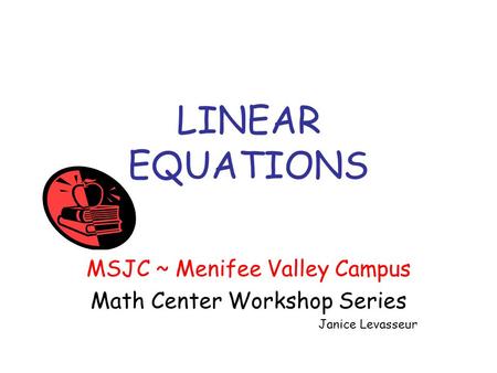 LINEAR EQUATIONS MSJC ~ Menifee Valley Campus