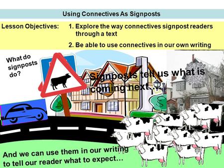 Using Connectives As Signposts