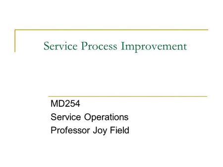 Service Process Improvement