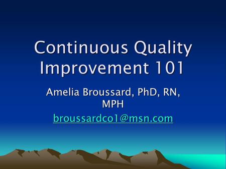 Continuous Quality Improvement 101