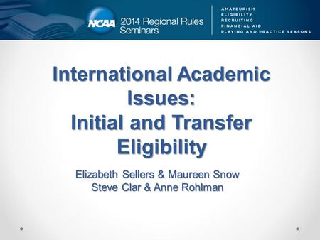 International Academic Issues: Initial and Transfer Eligibility