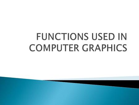  putpixel function plots a pixel at location (x, y) of specified color.  Declaration :- void putpixel(int x, int y, int color);