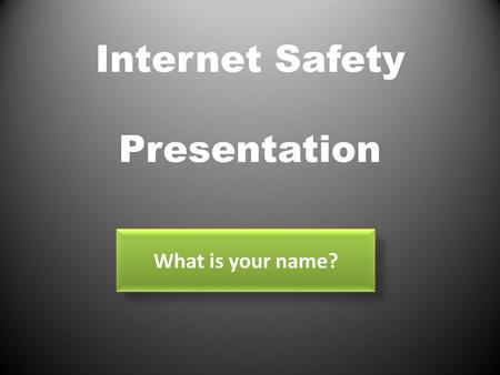 Internet Safety Presentation