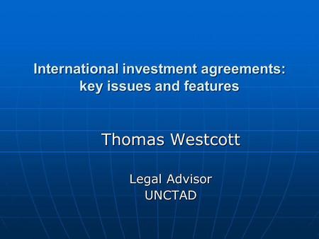 International investment agreements: key issues and features