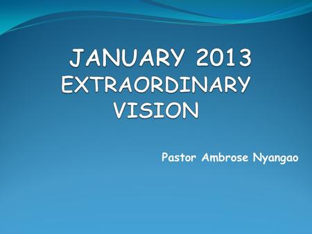 Pastor Ambrose Nyangao The Story The first time I took a trip out of the country on a flight was amazing. I had seen everything in life from the ground.