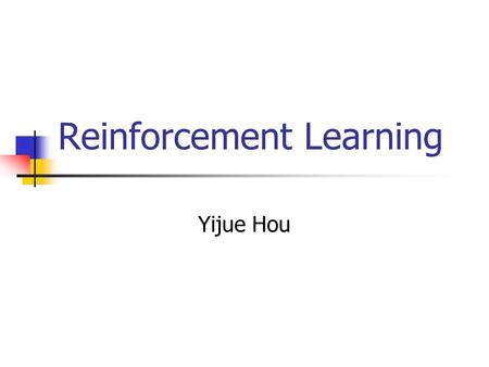 Reinforcement Learning