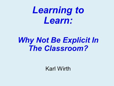 Why Not Be Explicit In The Classroom?