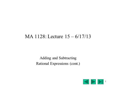 Adding and Subtracting Rational Expressions (cont.)