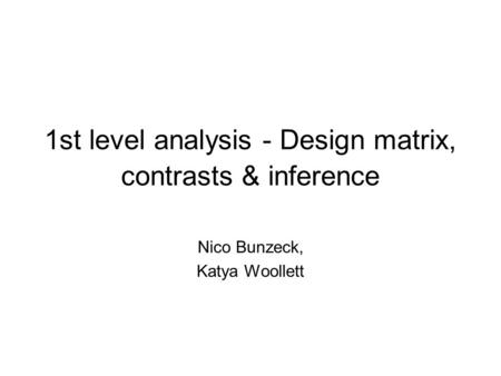 1st level analysis - Design matrix, contrasts & inference