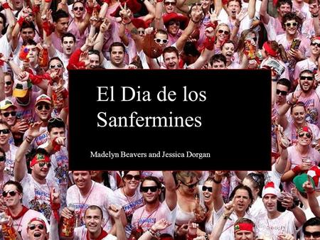 el dia de los sanfermines