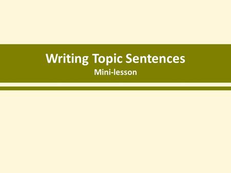 Writing Topic Sentences