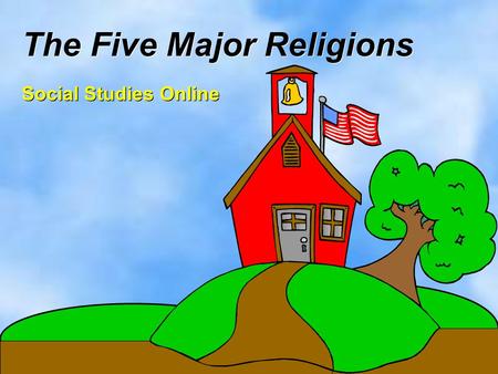 The Five Major Religions