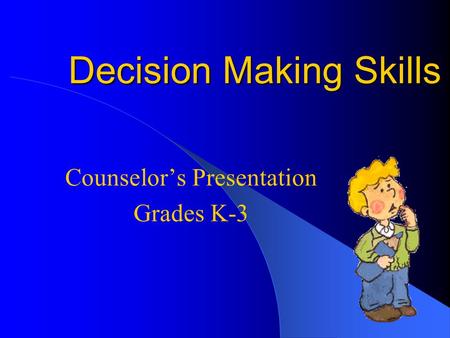 Decision Making Skills