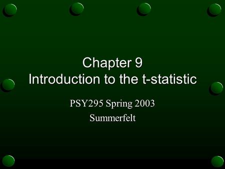 Chapter 9 Introduction to the t-statistic