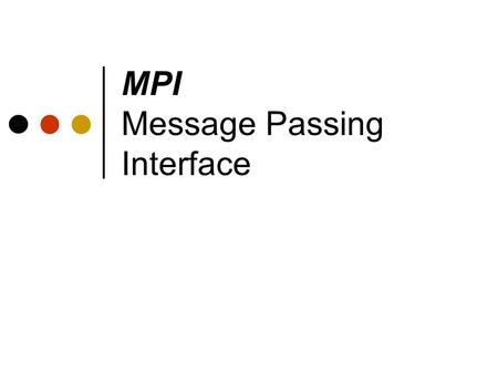 MPI Message Passing Interface