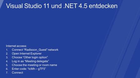 09:15 - 10:30 UhrVisual Studio 11 und.NET 4.5 entdecken - Teil 2 Ken Casada, Microsoft Schweiz 10:30 - 10:50 UhrPause 10:50 - 12:05 UhrVisual Studio 11.