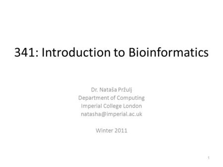 341: Introduction to Bioinformatics