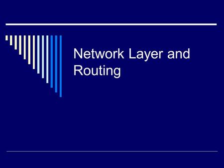 Network Layer and Routing