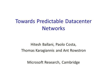 Towards Predictable Datacenter Networks