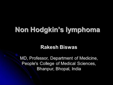 Non Hodgkin’s lymphoma