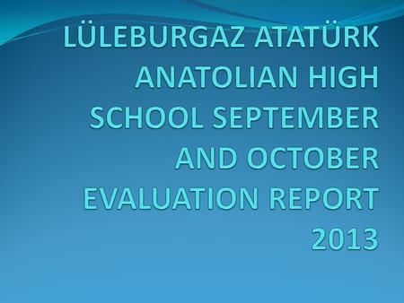 SEPTEMBER-2013 The money has been given to bank account in 20th September. The project group has been approved by the school management.According to this,