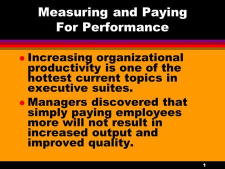 Measuring and Paying For Performance